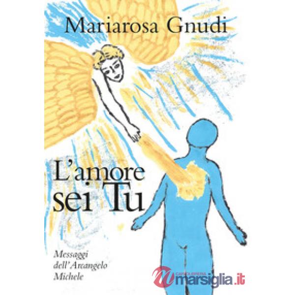 Amore sei tu (L')
