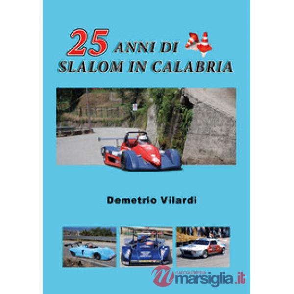 25 anni di slalom in Calabria