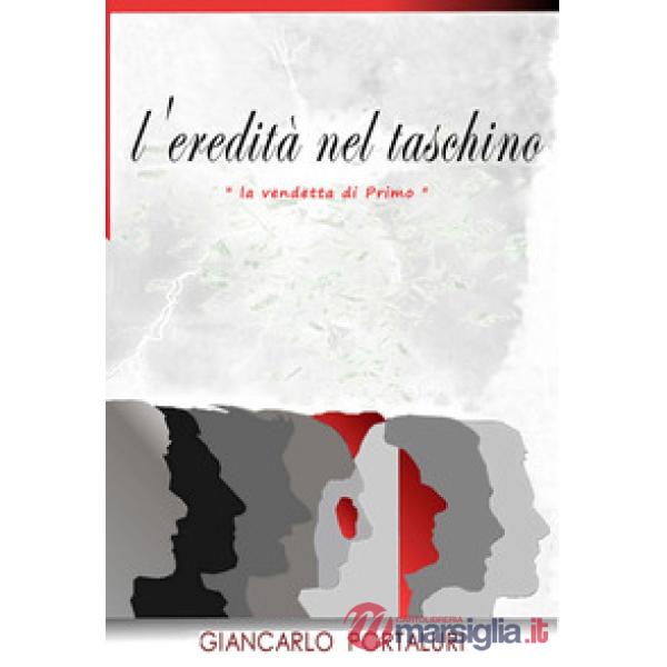 Eredità nel taschino. «La vendetta di Primo» (L')