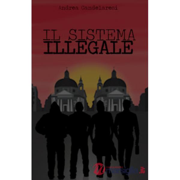 Sistema illegale (Il)