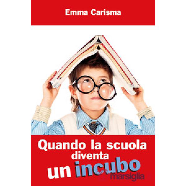 Quando la scuola diventa un incubo