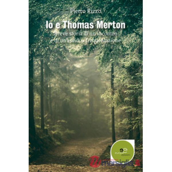 Io e Thomas Merton