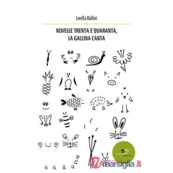 Novelle trenta e quaranta, la gallina canta