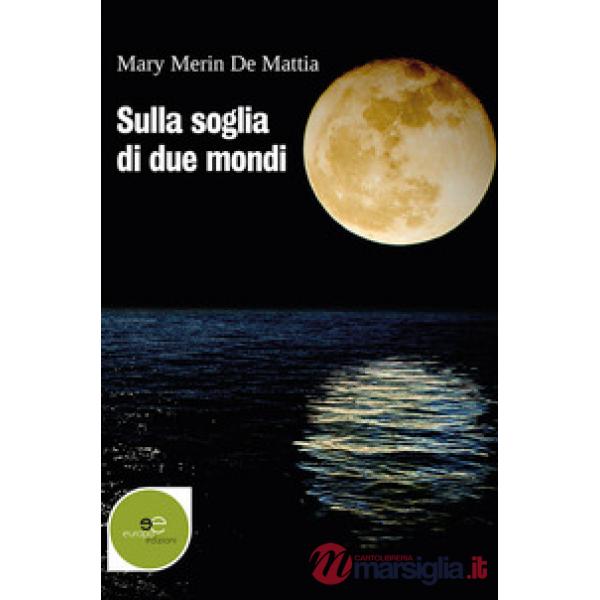 Sulla soglia di due mondi