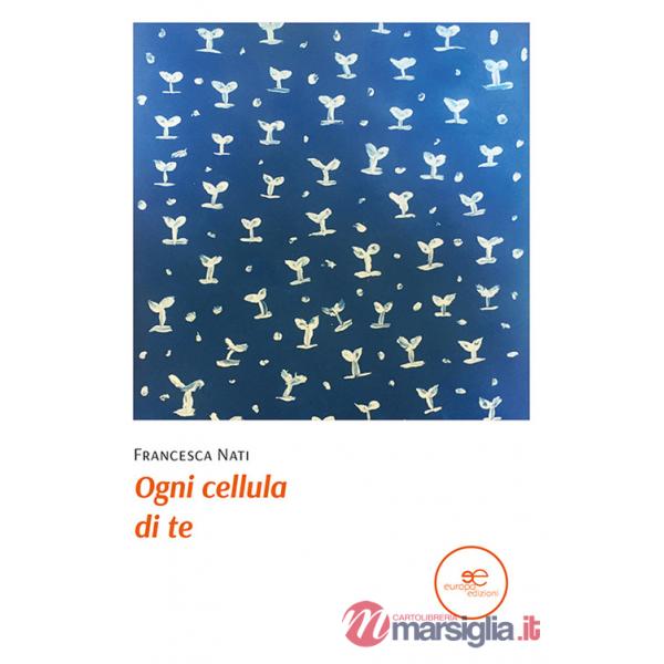 Ogni cellula di te