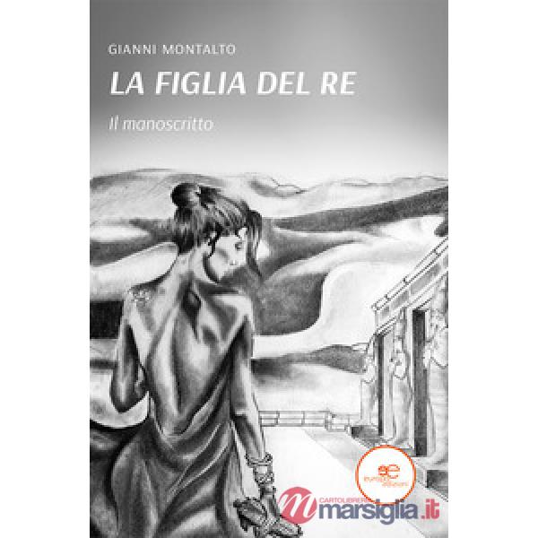 Manoscritto. La figlia del re (Il)