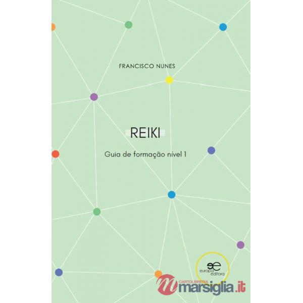 Guia de formação de reiki. Nível 1