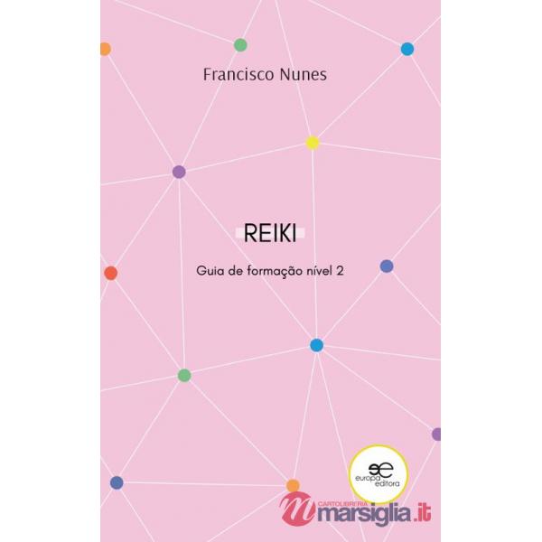 Guia de formação de reiki. Nível 2