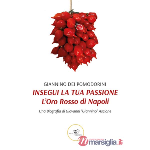 Insegui la tua passione. L'oro rosso di Napoli