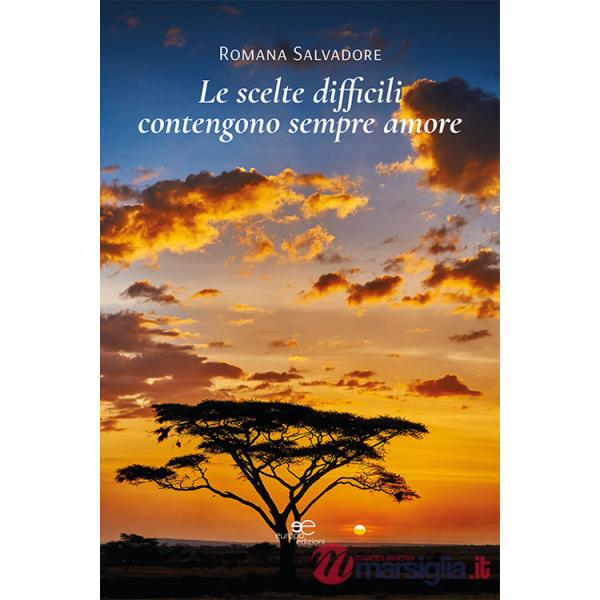 Scelte difficili contengono sempre amore (Le)