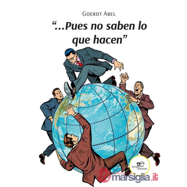 «...Pues no saben lo que hacen»