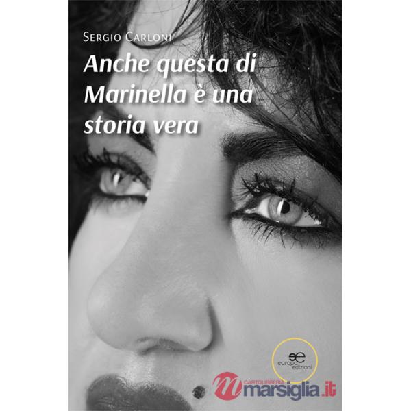Anche questa di Marinella è una storia vera