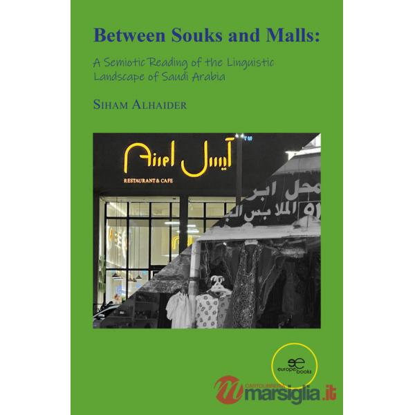 Between souks and malls: a semiotic reading of the linguistic landscape of Saudi Arabia