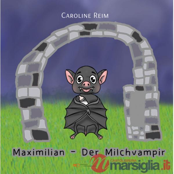 Maximilian der Milchvampir