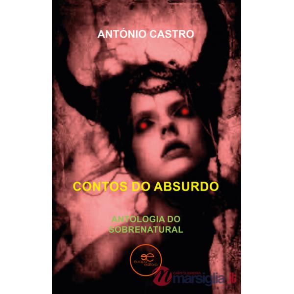 Contos do absurdo. Antologia do sobrenatural