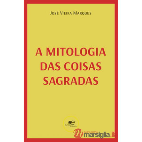 Mitologia das coisas sagradas (A)