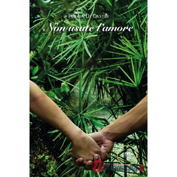 Non usate l'amore