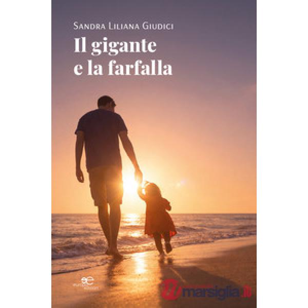 Gigante e la farfalla (Il)