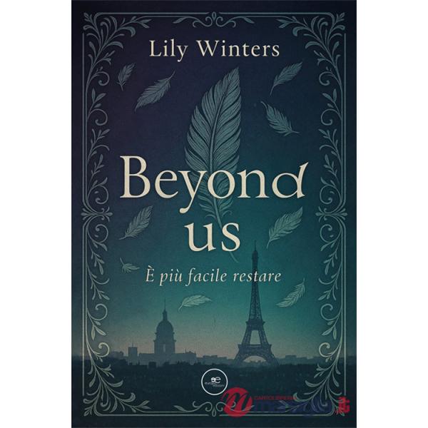 Beyond us. È più facile restare