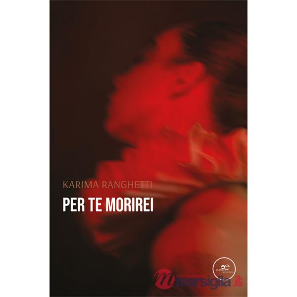Per te morirei