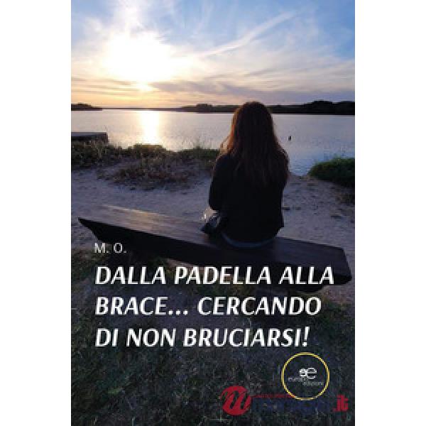 Dalla padella alla brace... Cercando di non bruciarsi!
