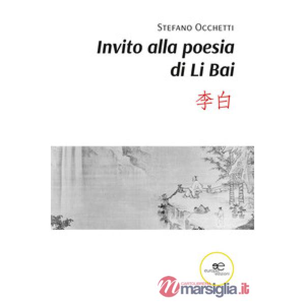 Invito alla poesia di Li Bai