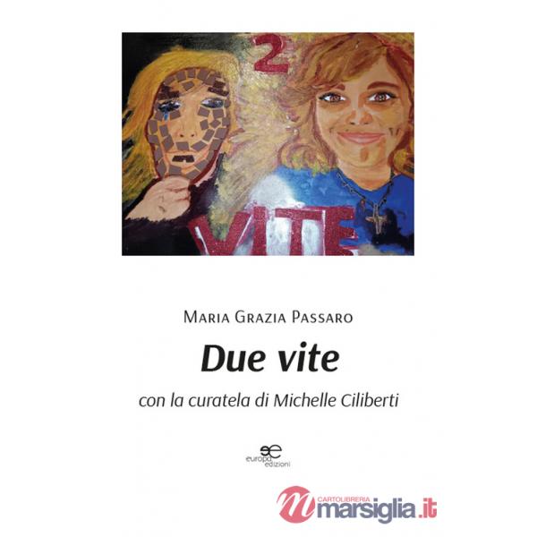 Due vite