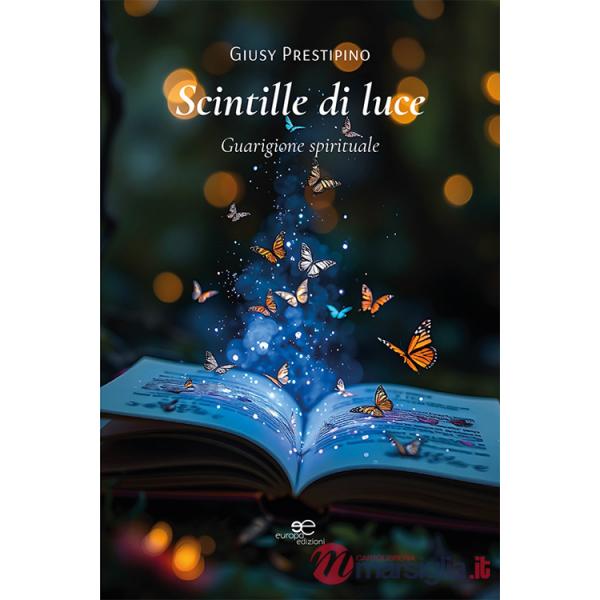Scintille di luce. Guarigione spirituale