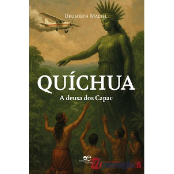 Quíchua. A deusa dos Capac