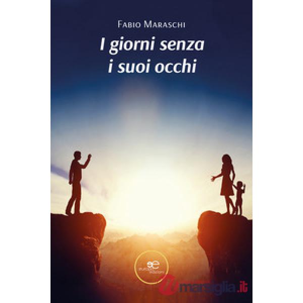 Giorni senza i suoi occhi (I)