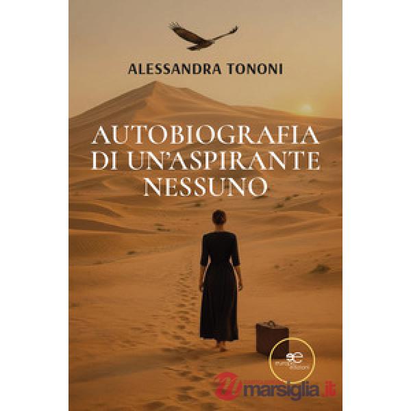 Autobiografia di un'Aspirante Nessuno