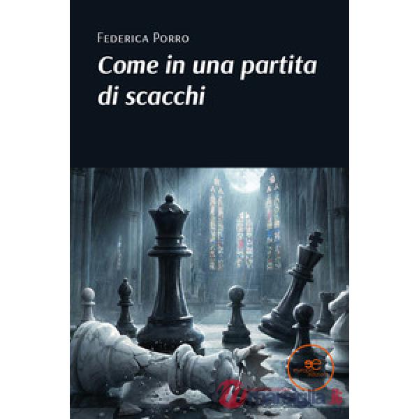 Come in una partita di scacchi