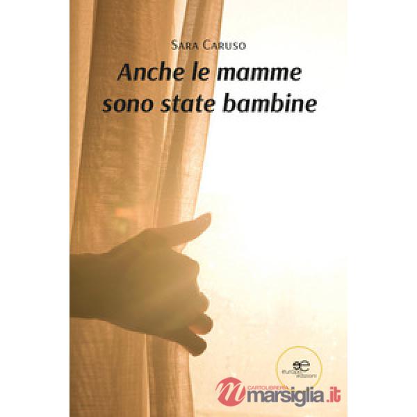 Anche le mamme sono state bambine