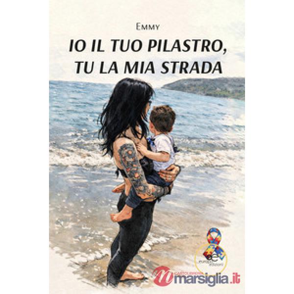 Io il tuo pilastro, tu la mia strada