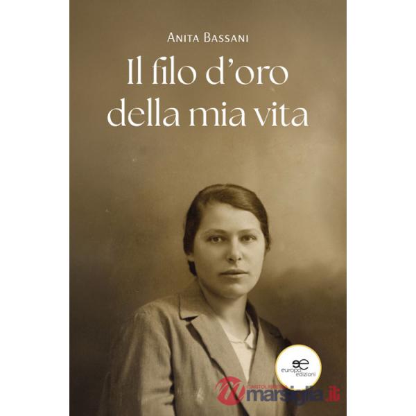 Filo d'oro della mia vita (Il)