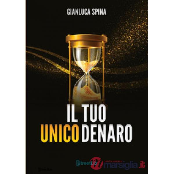 Il tuo unico denaro
