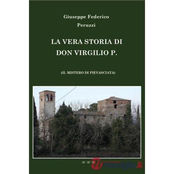 Vera storia di don Virgilio P. (La)