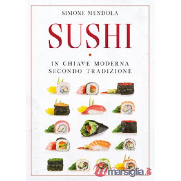 Sushi in chiave moderna secondo tradizione