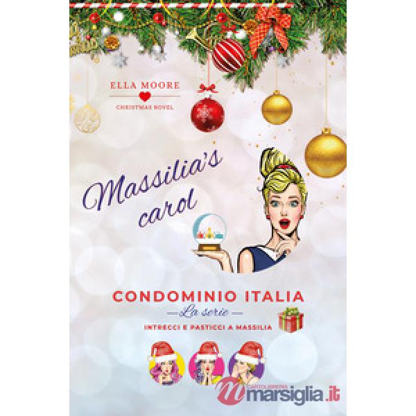 Massilia's Carol. Condominio Italia. La serie