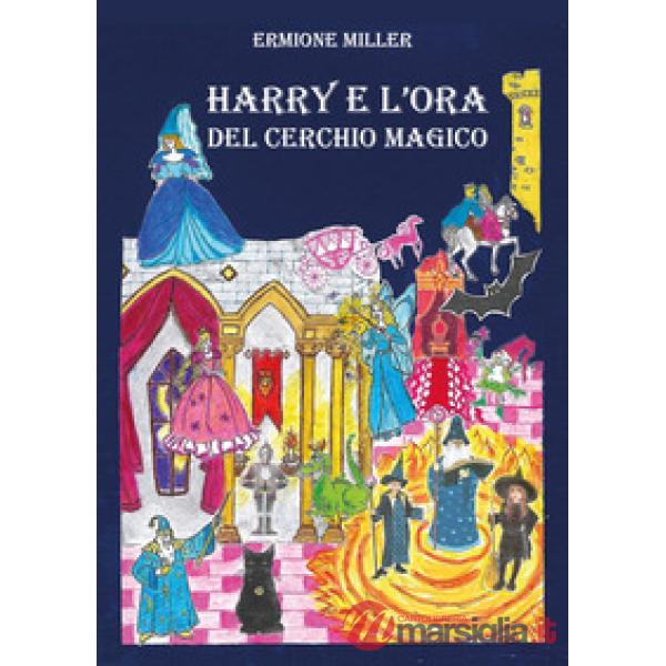 Harry e l'ora del cerchio magico