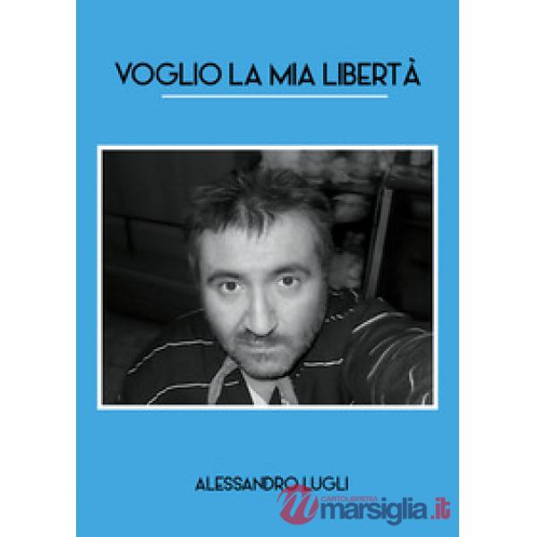 Voglio la mia libertà