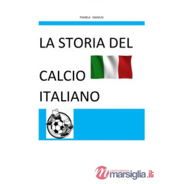 Storia del calcio italiano (La)