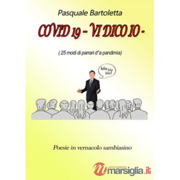Covid-19. Vi dico io