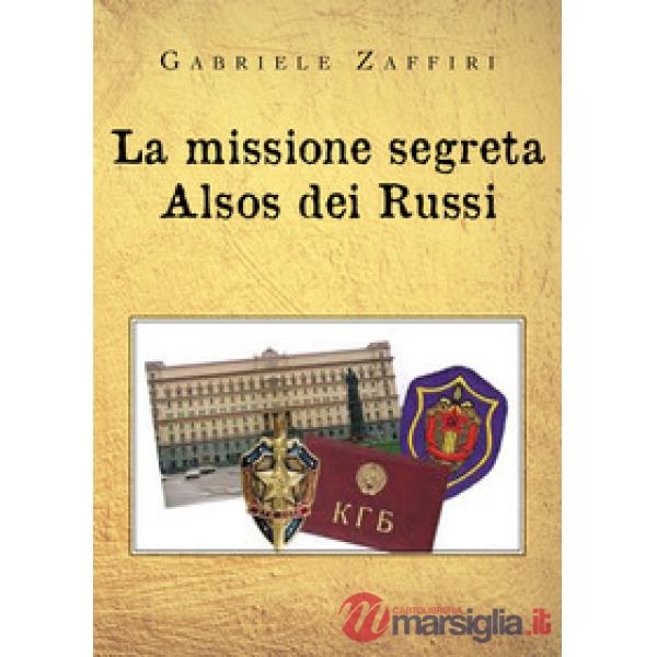 Missione segreta Alsos dei Russi (La)
