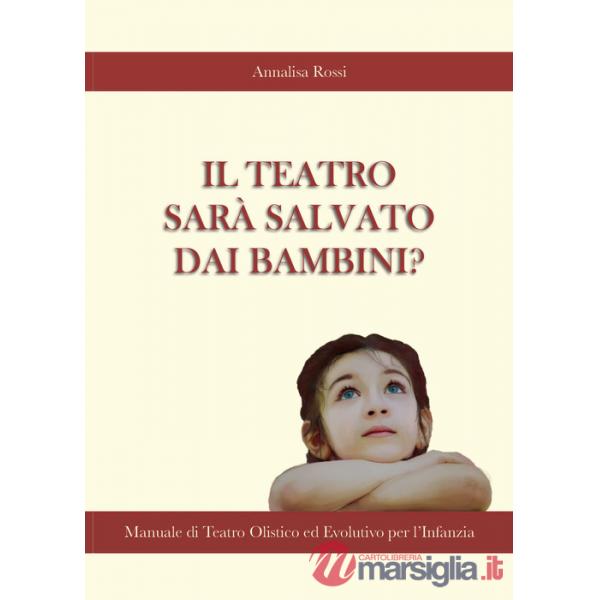 Teatro sarà salvato dai bambini? (Il)