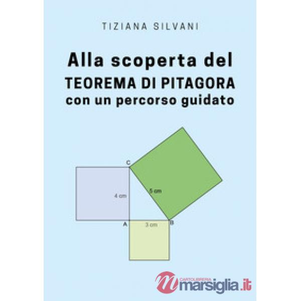 Alla scoperta del teorema di Pitagora con un percorso guidato