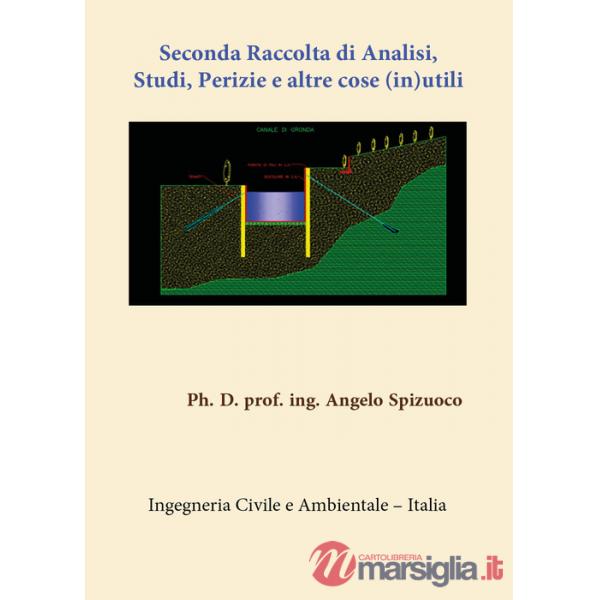 Seconda raccolta di analisi, studi, perizie e altre cose (in)utili