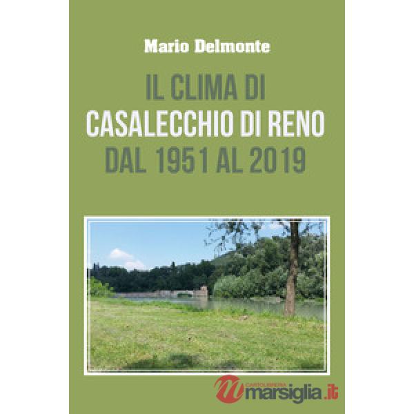 Clima di Casalecchio di Reno dal 1951 al 2019 (Il)
