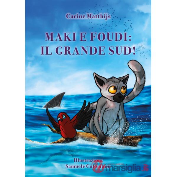 Maki e Foudi: il grande sud!