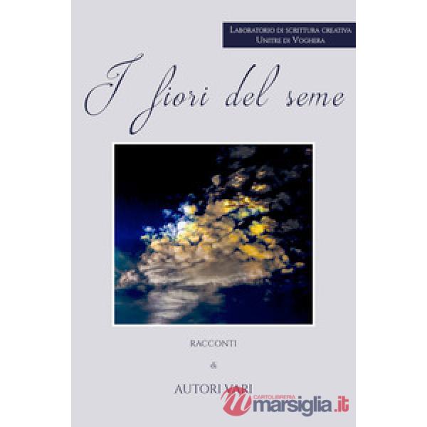 Fiori del seme (I)